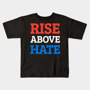 Rise Above Hate Kids T-Shirt